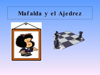 Mafalda y el Ajedrez 
