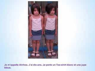 Je m’appelle Ainhoa. J’ai dix ans. Je porte un Tee-shirt blanc et une jupe bleue.  