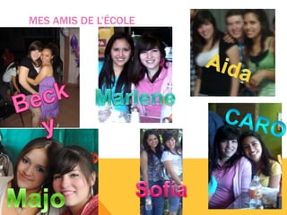 MES AMIS DE L’ÉCOLE
 