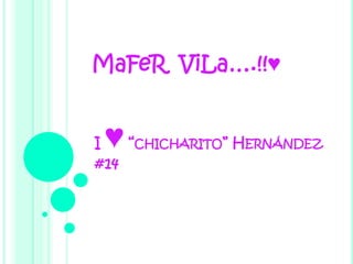 MaFeR  ViLa….!!♥ I ♥ “chicharito” Hernández #14 