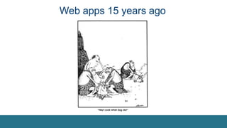 Intel
Web apps 15 years ago
 