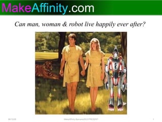 Can man, woman & robot live happily ever after?  
