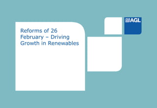 17




         Reforms of 26
         February – Driving
         Growth in Renewables




» CEDA CEO Vision Series
» July 2009
 