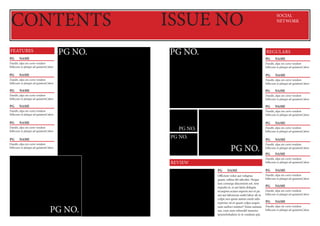 CONTENTS
PG NO.

FEATURES
PG	NAME

ISSUE NO
PG NO.

SOCIAL
NETWORK

REGULARS
PG	NAME

Dandit, ulpa sin corio vendem
hillec...