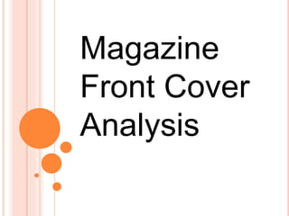 Magazine
Front Cover
Analysis
 