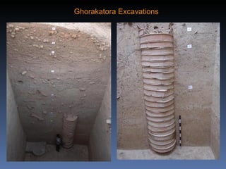 Ghorakatora




Burnt clay showing evidence of wattle &
daub structures, Chalcolotic period




                          ...