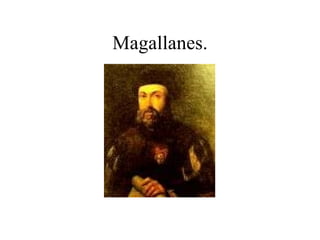 Magallanes. 