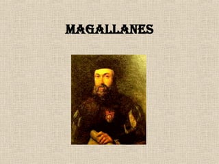 Magallanes 