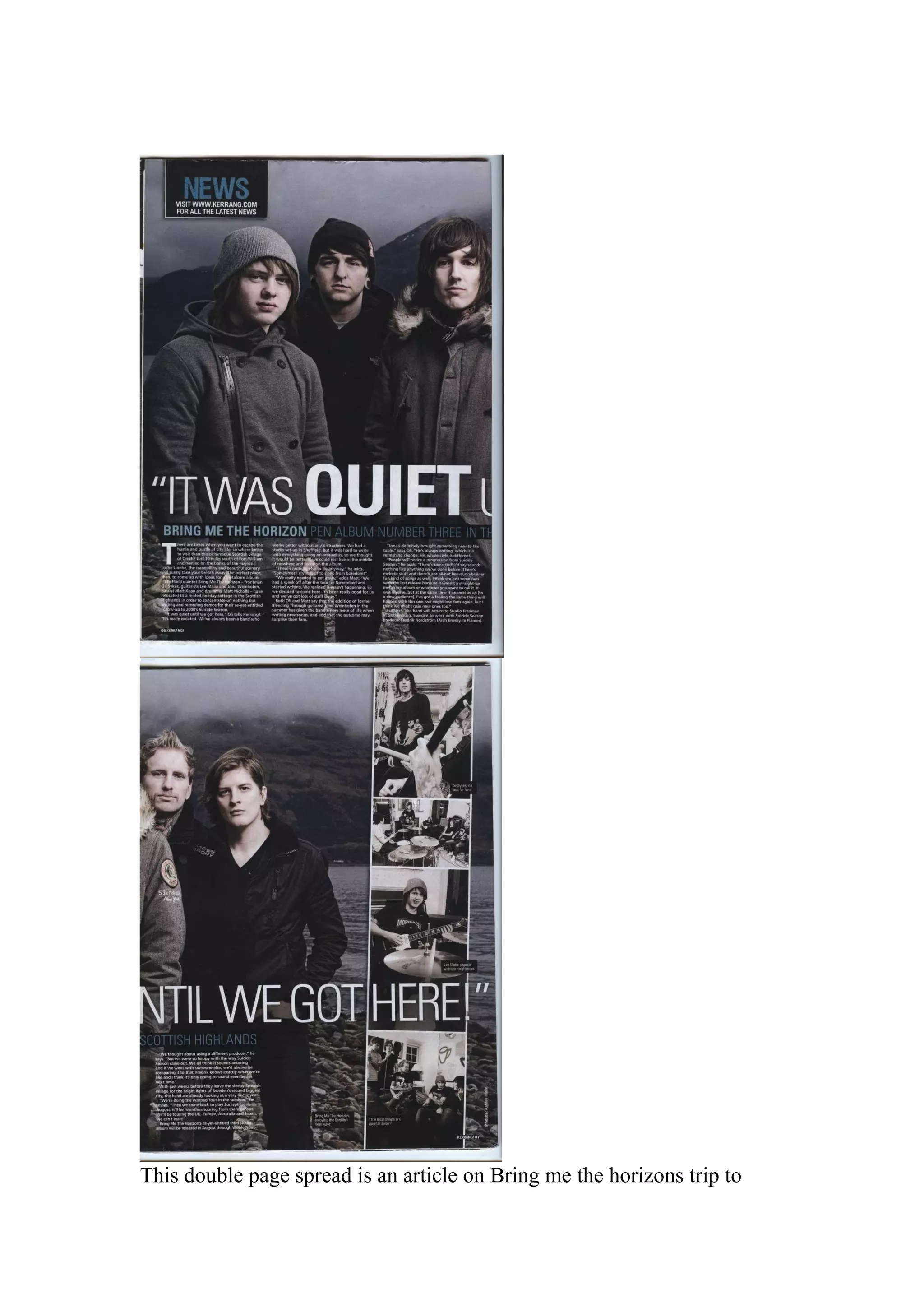 This double page spread is an article on Bring me the horizons trip to
 