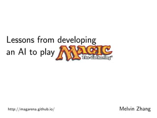 Lessons from Developing an AI to Play Magic: The Gathering | PDF