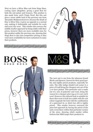 Next we have a Silver Blue suit from Hugo Boss,
costing £500 altogether, giving a good deal for
both the suit jacket and t...