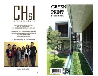 [DATE]
[ISSUE]
KNOWING
MICHAEL
CHING
GROUP METHANE
GREEN
PRINT
BY METHANE
12
 