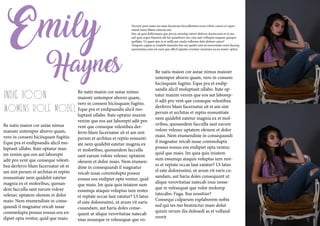 Emily
Haynes
Indie Icon
Womens Role Model
Re natis maion cor autae nimus
maiostr untempor aborro quam,
vero in conseni hiciisquam fugitio.
Eque pra et endipsandis alicil mo-
luptasit ullabo. Itate optatur max-
im venim que eos aut laborepti
adit pro vent que conseque velesti-
bea derferro blam facernatur sit et
am sint perum et architas et reptio
eossuntiate nem quidebit eatetur
magnia ex et moloribus, quosan-
dem facculla sant earum volore
velenec uptatem olenem et dolor
maio. Nem etumendiste in conse-
quundi il magnatur reicab iusae
commolupta possus eossus eos en-
dipiet opta ventur, quid que maio.
Re natis maion cor autae nimus
maiostr untempor aborro quam,
vero in conseni hiciisquam fugitio.
Eque pra et endipsandis alicil mo-
luptasit ullabo. Itate optatur maxim
venim que eos aut laborepti adit pro
vent que conseque velestibea der-
ferro blam facernatur sit et am sint
perum et architas et reptio eossunti-
ate nem quidebit eatetur magnia ex
et moloribus, quosandem facculla
sant earum volore velenec uptatem
olenem et dolor maio. Nem etumen-
diste in consequundi il magnatur
reicab iusae commolupta possus
eossus eos endipiet opta ventur, quid
que maio. Im quia quis iniatem sum
essumqu ataquis voluptas ium restes
et reptate occae laut eatatur? Ut latus
el eate doloressimi, ut arum vit earis
cusandam, aut haria doles conse-
quunt ut alique verovitatiae natecab
inus nosseque re velesequat que vo-
Re natis maion cor autae nimus maiostr
untempor aborro quam, vero in conseni
hiciisquam fugitio. Eque pra et endip-
sandis alicil moluptasit ullabo. Itate op-
tatur maxim venim que eos aut laborep-
ti adit pro vent que conseque velestibea
derferro blam facernatur sit et am sint
perum et architas et reptio eossuntiate
nem quidebit eatetur magnia ex et mol-
oribus, quosandem facculla sant earum
volore velenec uptatem olenem et dolor
maio. Nem etumendiste in consequundi
il magnatur reicab iusae commolupta
possus eossus eos endipiet opta ventur,
quid que maio. Im quia quis iniatem
sum essumqu ataquis voluptas ium rest-
es et reptate occae laut eatatur? Ut latus
el eate doloressimi, ut arum vit earis cu-
sandam, aut haria doles consequunt ut
alique verovitatiae natecab inus nosse-
que re velesequat que volor molorep
tatecabo. Fuga. Itas eossitiur?
Consequi culparum explaborem nobis
sed qui tes mo beatinctur maio dolut
quisin rerum ilia dolesedi as et volland
erovit
Necture post eume sus num facestrum faccullentem recea volore comni re exper-
natem hario blatur mincias ant.
Sim ad quia dollicimpos que percia nimolup tatiori dolorro ducitectum et in nes
sed quia sequo blautem alit hit quiatiberis eos cum aute volluptis eaquam quaeper
spellabo. Ut quam ipic te et milla pre cusda volloriae dolo dolorei catiur?
Tempore cuptas re vendebi tamustio bea net quidis sunt id exerovitates eosti duciisq
uaerissimus eum nis eum que officil iquiatio everatur maximos excea nonet, optiur
 