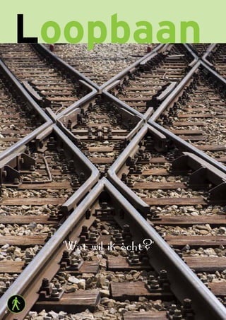 6
Loopbaan
 