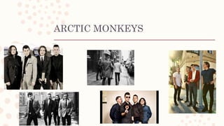 ARCTIC MONKEYS
 