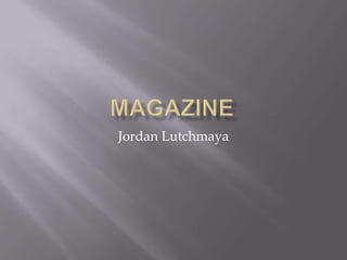 Jordan Lutchmaya
 