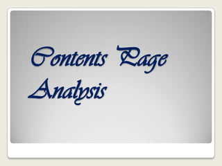 Contents Page
Analysis
 