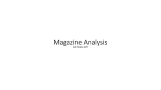 Magazine AnalysisZak Hewes 12R
 