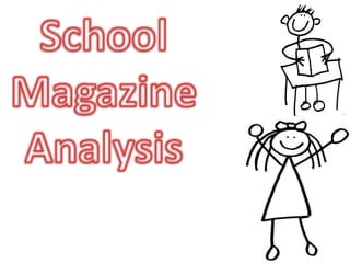 School Magazine  Analysis 