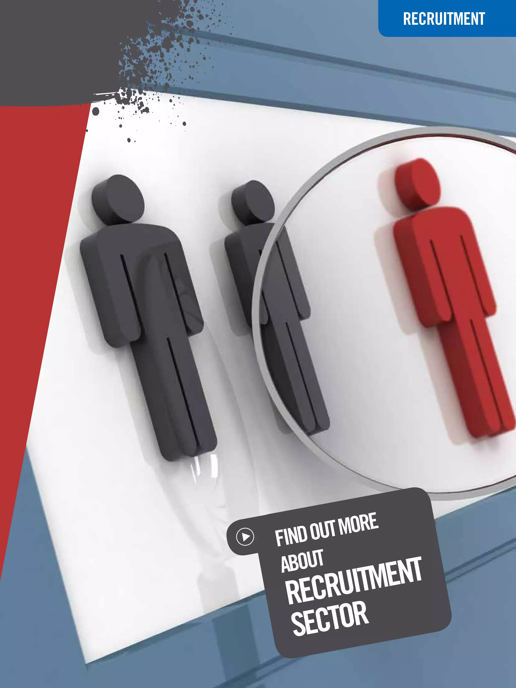 RECRUITMENT
                         GRADUATE JOBS




FIND OUT MORE
 ABOUT
 RECRUITMENT
 SECTOR
  The National Student - Careers Guide 2012 81
 