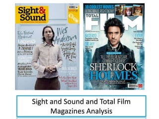 Sight and Sound and Total Film
      Magazines Analysis
 