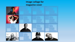Image collage for
magazine cover
 