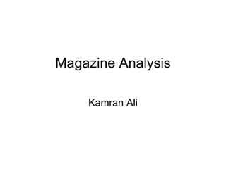 Magazine Analysis Kamran Ali 