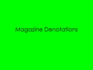 Magazine Denotations 