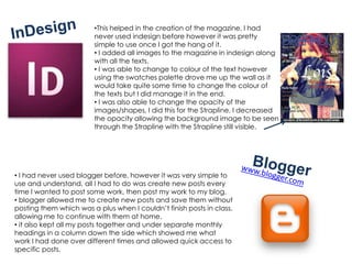 Stereotypes for teenagers are usually loud, ignorant,  arrogant, bad mannered, scruffy, etc.