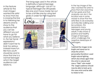 How my magazine followed these conventions..Dominant image using direct address- in this case the artist is inviting the reader in to introduce themselvesTitle- gives the reader an idea of what the magazine is about- up and coming artistsFont is modern yet rounded to show the pop genre yet a dark colour suggests the indie genreSUCCESS!!!!!Subheadings- famous artists of this genre are listed which will attract the target audienceLeading caption- resembles the main image  as the artist’s mouth is covered upBright (pop), bold colours which stand out and contrast with the  darker more serious palette to indicate the genresA barcode, date and price have also been added in order for the product to be soldStrapline- added information on gigs