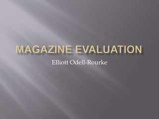 Elliott Odell-Rourke
 