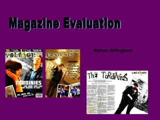 Magazine Evaluation Nathan Billingham 