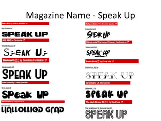 Magazine Name - Speak Up
 