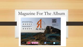 Magazine For The Album
 