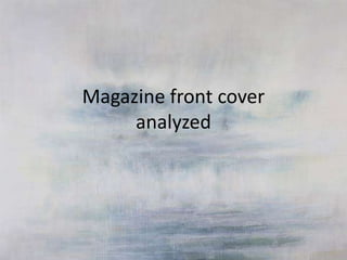 Magazine front cover
     analyzed
 