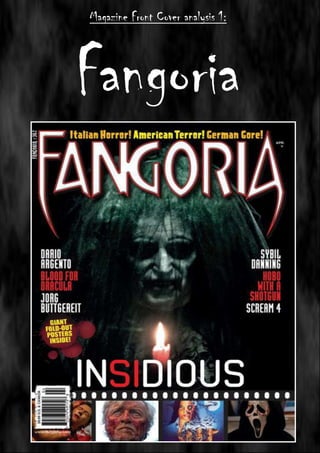 Magazine Front Cover analysis 1:

Fangoria

 