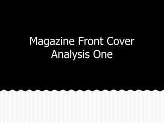 Magazine Front Cover
Analysis One
 