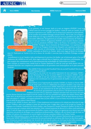 About AIESEC Hadrumet MAGAIESEC HadrumetNos Activités
Ex Vice président Out-Going-Exchange 11/12
Vice président Talent management 09/10
Anouar Aydi
Marouene Fazzi
Avril 2013 | AIESEC | 7
 