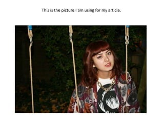 This is the picture I am using for my article.
 