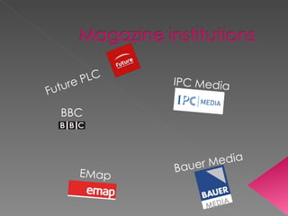 Future PLC IPC Media Bauer Media EMap BBC 
