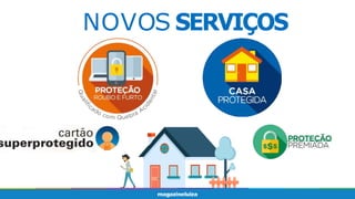NOVOS SERVIÇOS
 