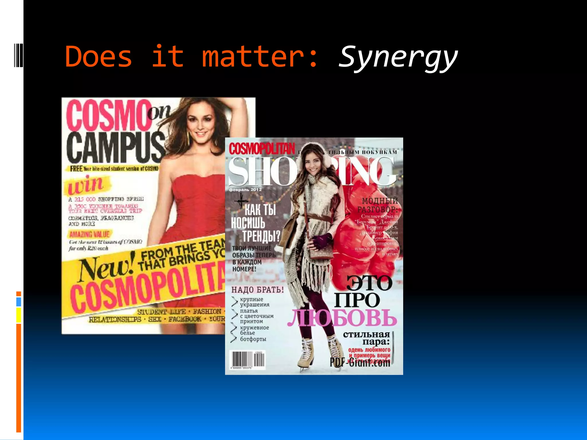 Does it matter: Synergy
 