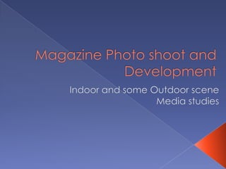 Magazine  Photo Shoot And  Development 2