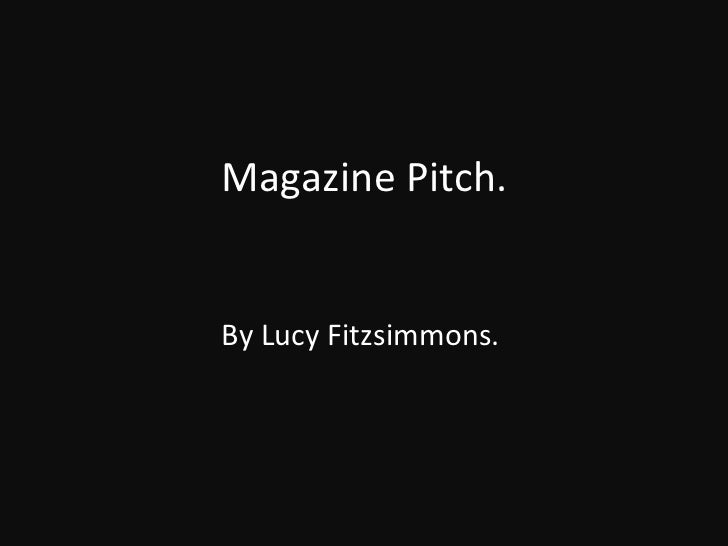 Magazine pitch!