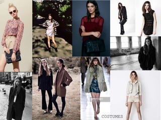COSTUMES
 