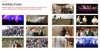 | 1918 |
Activitats d’estiu
Recull fotogràfic de les principals convocatòries públiques, exposicions d’art,
concerts, esdeveniments i festivitats dels darrers mesos al municipi
Reportatge fotogràfic Reportatge fotogràfic
Activitats a Platja d’Aro
Exposicions d’art
Activitats a Castell d’Aro
Esteorofònics
 