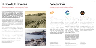 | 2322 |
El racó de la memòria
Records per a alguns, sorpresa per a d’altres
El servei municipal de Gestió Documental i Arxiu ens proposa una
imatge on s’hi veu la Punta d’en Pau i l’entrant de la Cala del “Bar-
co” des de Punta de Cala Pedrosa a S’Agaró. Aquesta imatge de
principis de segle passat ens permet contemplar un espai comple-
tament lliure d’edificacions. El Camí de Ronda trigaria encara una
trentena d’anys a ser construït i, xalets, com el de Senya Blanca
que podríem veure en aquesta imatge, prop de deu anys.
En l’època d’aquesta instantània, Josep Ensesa Pujadas devia està
gestionant el famós pagament del deute d’un flequer de Sant Feliu
de Guíxols a canvi d’un terreny al turó de S’Agaró. Una permuta que
va representar l’inici del que seria la urbanització de S’Agaró. Aquesta
parcel·la podria ser la que més tard, l’any 1924 concretament, el seu
fill, Josep Ensesa Gubert, hi aixecaria Senya Blanca, el primer xalet
edificat a la urbanització.
Cal tenir sempre present que la urbanització de S’Agaró i la dinamit-
zació turística que en va fer la família Ensesa és el que va permetre
al municipi, de forma inqüestionable, passar anys més tard, d’una
economia agrària, situada sobretot a Castell d’Aro, però també a la
zona del que més tard s’anomenaria S’Agaró (avui zona de Mas Sais i
entorns, etc.), a una economia de serveis.
Aquesta economia centrada en el sector terciari té el seu boom a
principis i mitjans de segle passat en aquesta urbanització de S’Aga-
ró, tot aprofitant també part de la Platja de Sant Pol de Sant Feliu de
Guíxols; i a partir dels anys cinquanta i seixanta, també al nucli de
Platja d’Aro on l’augment del flux turístic va afavorir la creació de nous
establiments que passarien a complementar els que ja existien.
Fotografia superior | Col·lecció Ajuntament de Castell-Platja d’Aro
(AMCPA). Autor desconegut. 1910-1915
Fotografia inferior | Jordi Geli 2015
El racó de la memòria Associacions
Associacions
Una aproximació a l’activitat comunitària
Gospel d’Aro
Espectacle des del cor
Lamúsicagospelnoésnoméscantarcançons
d’església com pensen alguns. El gospel és
una altra cosa: és amor, és cantar des del cor
i, sobretot, és molta alegria i energia positiva.
L’alegria es contagia, fa que la gent canti i balli
amb nosaltres encara que no conegui la lletra,
i a vegades ni tant sols l’idioma.
El que compta és que Gospel d’Aro fa feliç
durant una bona estona tot un grup de gent:
els que ens han vingut a veure i els que
cantem. Voleu venir a cantar amb nosaltres
o rebre qualsevol altre tipus d’informació?
Ens podeu contactar via correu electrònic o
seguir-nos via facebook, twitter o lloc web.
gospeldaro@gmail.com
facebook.com/gospeldaro
@gospeldaro
http://gospeldaro.wordpress.com
T 636 439 036
escola@eecb.cat
www.eecb.cat
Escola d’Escacs Costa Brava
Vine a aprendre escacs i diverteix-te!
El 15 de març del 2012 a Estrasburg, el
Parlament Europeu va adoptar el programa
de la Unió Europea d’Escacs a l’Escola.
Aquest és un reconeixement per part dels
diputats de tot Europa dels beneficis que
aquest esport poden aportar als infants.
L’Escola d’Escacs Costa Brava va néixer
aquell mateix any fruit d’un acord entre
diversos aficionats i mestres d’aquest joc
mil·lenari, per fer arribar aquest meravellós
esport-joc-art-ciència als més petits.
M 670 343 151
grupdenaturasterna@hotmail.com
Grup-de-Natura-Sterna-164351910300211
http://ocellsvallridaura.comxa.com/
Grup de Natura Sterna
L’amor per la natura de la Vall del Ridaura
Som una associació fundada fa més de 25
anys, formada per un grup heterogeni de
persones amb un denominador comú: l’amor
per la natura i especialment per alló que
tenim més proper: la Vall del Ridaura. Una
feina des del voluntariat focalitzat a la recerca,
conservació i divulgació de la flora, la fauna, el
medi natural i cultural. Amb l’esforç continuat
i permanent, donant a conèixer els valors
naturals i culturals, si cal amb la denúncia
a mitjans d’informació i administracions,
podrem valorar-los com es mereixen, i
podrem deixar un llegat més consistent als
nostres fills i filles de cara al futur.
Entre les activitats que realitza l’associació hi
ha, el seguiment i conservació del patrimoni
natural i cultural, activitats i tallers divulgatius
especialment per a nens i nenes, i divulgar i
donar a conèixer tota aquesta informació a
través de mitjans de comunicació.
 