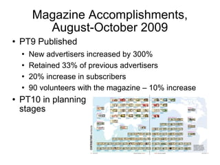 Magazine Accomplishments, August-October 2009 ,[object Object],[object Object],[object Object],[object Object],[object Object],[object Object]