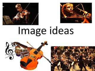 Image ideas
 