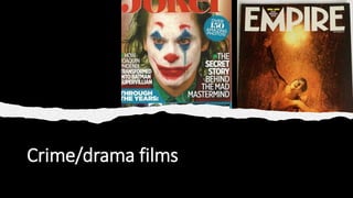 Crime/drama films
 